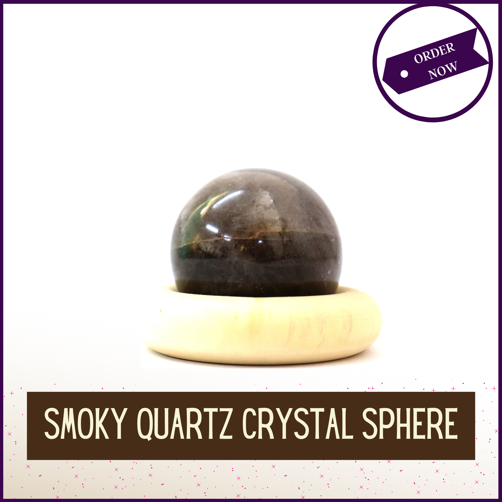 Smoky Quartz Crystal Sphere For Achieving Nirvana State In